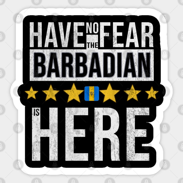 Have No Fear The Barbadian Is Here - Gift for Barbadian From Barbados Sticker by Country Flags